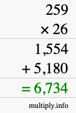 How to calculate 259 times 26 using long multiplication How to calculate 259 times 26 using long multiplication