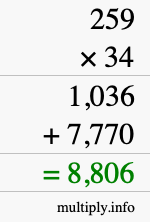 How to calculate 259 times 34 using long multiplication How to calculate 259 times 34 using long multiplication