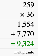 How to calculate 259 times 36 using long multiplication How to calculate 259 times 36 using long multiplication