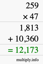 How to calculate 259 times 47 using long multiplication