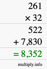 How to calculate 261 times 32 using long multiplication How to calculate 261 times 32 using long multiplication