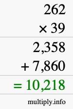 How to calculate 262 times 39 using long multiplication How to calculate 262 times 39 using long multiplication