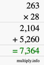 How to calculate 263 times 28 using long multiplication How to calculate 263 times 28 using long multiplication