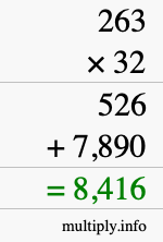 How to calculate 263 times 32 using long multiplication