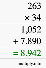 How to calculate 263 times 34 using long multiplication How to calculate 263 times 34 using long multiplication