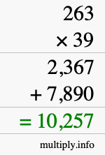 How to calculate 263 times 39 using long multiplication How to calculate 263 times 39 using long multiplication