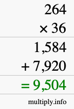 How to calculate 264 times 36 using long multiplication How to calculate 264 times 36 using long multiplication
