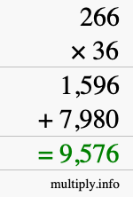 How to calculate 266 times 36 using long multiplication How to calculate 266 times 36 using long multiplication
