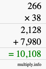 How to calculate 266 times 38 using long multiplication How to calculate 266 times 38 using long multiplication