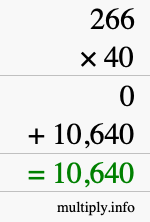 How to calculate 266 times 40 using long multiplication How to calculate 266 times 40 using long multiplication