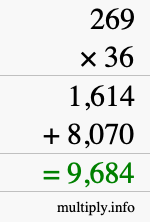 How to calculate 269 times 36 using long multiplication How to calculate 269 times 36 using long multiplication