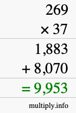 How to calculate 269 times 37 using long multiplication How to calculate 269 times 37 using long multiplication
