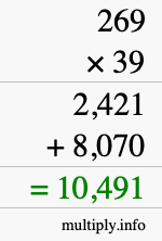 How to calculate 269 times 39 using long multiplication How to calculate 269 times 39 using long multiplication