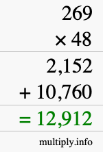 How to calculate 269 times 48 using long multiplication How to calculate 269 times 48 using long multiplication