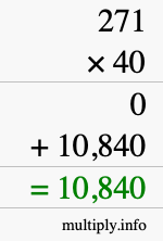 How to calculate 271 times 40 using long multiplication How to calculate 271 times 40 using long multiplication
