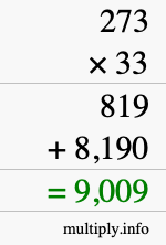 How to calculate 273 times 33 using long multiplication How to calculate 273 times 33 using long multiplication