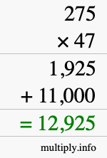 How to calculate 275 times 47 using long multiplication