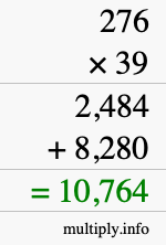 How to calculate 276 times 39 using long multiplication How to calculate 276 times 39 using long multiplication