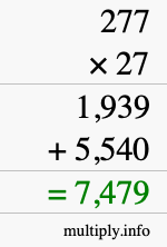 How to calculate 277 times 27 using long multiplication How to calculate 277 times 27 using long multiplication