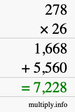 How to calculate 278 times 26 using long multiplication How to calculate 278 times 26 using long multiplication