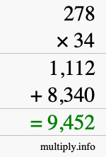 How to calculate 278 times 34 using long multiplication How to calculate 278 times 34 using long multiplication