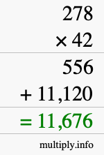 How to calculate 278 times 42 using long multiplication How to calculate 278 times 42 using long multiplication