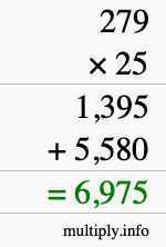 How to calculate 279 times 25 using long multiplication How to calculate 279 times 25 using long multiplication
