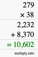 How to calculate 279 times 38 using long multiplication How to calculate 279 times 38 using long multiplication