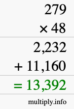 How to calculate 279 times 48 using long multiplication How to calculate 279 times 48 using long multiplication