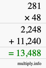 How to calculate 281 times 48 using long multiplication How to calculate 281 times 48 using long multiplication