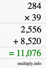 How to calculate 284 times 39 using long multiplication How to calculate 284 times 39 using long multiplication