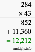 How to calculate 284 times 43 using long multiplication How to calculate 284 times 43 using long multiplication