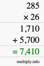 How to calculate 285 times 26 using long multiplication How to calculate 285 times 26 using long multiplication