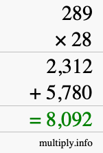 How to calculate 289 times 28 using long multiplication How to calculate 289 times 28 using long multiplication