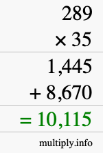 How to calculate 289 times 35 using long multiplication How to calculate 289 times 35 using long multiplication