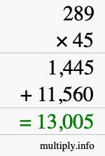 How to calculate 289 times 45 using long multiplication How to calculate 289 times 45 using long multiplication