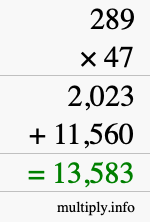 How to calculate 289 times 47 using long multiplication