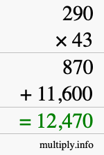 How to calculate 290 times 43 using long multiplication How to calculate 290 times 43 using long multiplication