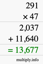 How to calculate 291 times 47 using long multiplication
