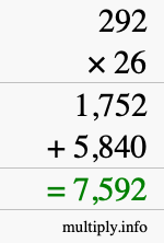 How to calculate 292 times 26 using long multiplication How to calculate 292 times 26 using long multiplication