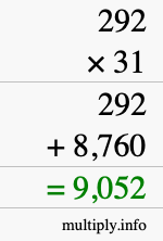 How to calculate 292 times 31 using long multiplication How to calculate 292 times 31 using long multiplication