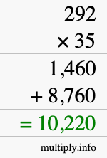 How to calculate 292 times 35 using long multiplication How to calculate 292 times 35 using long multiplication