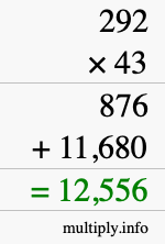 How to calculate 292 times 43 using long multiplication How to calculate 292 times 43 using long multiplication
