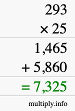 How to calculate 293 times 25 using long multiplication How to calculate 293 times 25 using long multiplication