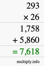 How to calculate 293 times 26 using long multiplication How to calculate 293 times 26 using long multiplication