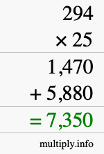 How to calculate 294 times 25 using long multiplication How to calculate 294 times 25 using long multiplication