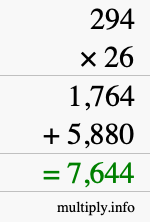 How to calculate 294 times 26 using long multiplication How to calculate 294 times 26 using long multiplication
