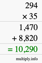 How to calculate 294 times 35 using long multiplication How to calculate 294 times 35 using long multiplication