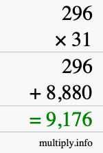 How to calculate 296 times 31 using long multiplication How to calculate 296 times 31 using long multiplication