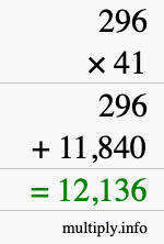How to calculate 296 times 41 using long multiplication